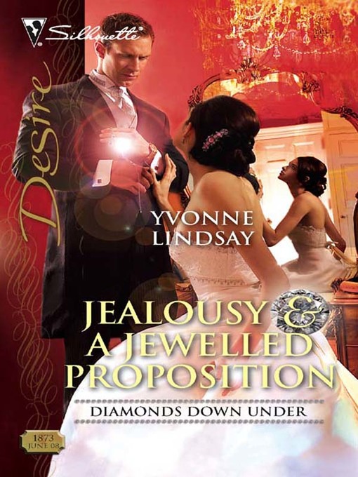 Title details for Jealousy & a Jewelled Proposition by Yvonne Lindsay - Wait list